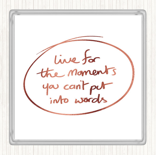 Rose Gold Moments No Words Quote Drinks Mat Coaster