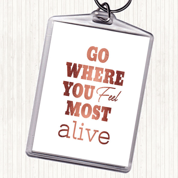 Rose Gold Most Alive Quote Bag Tag Keychain Keyring
