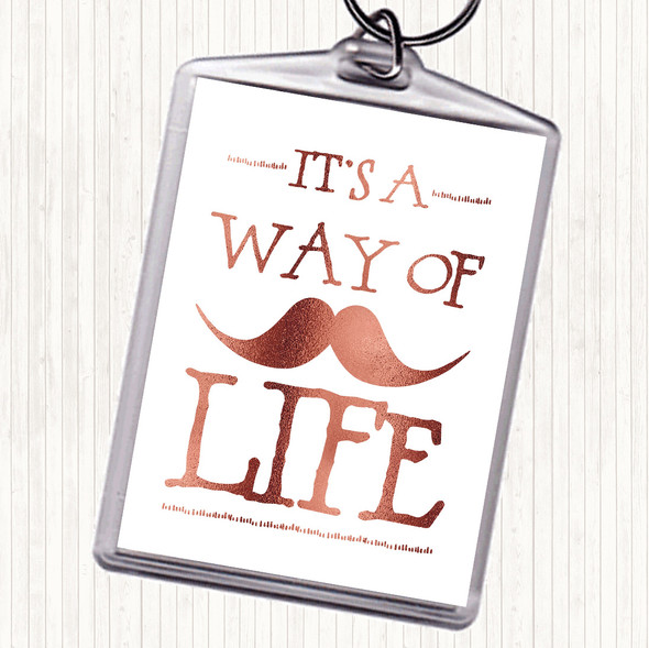 Rose Gold Mustache Its A Way Of Life Quote Bag Tag Keychain Keyring