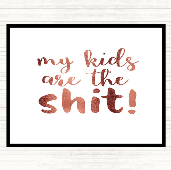 Rose Gold My Kids Are The Shit Quote Mouse Mat Pad