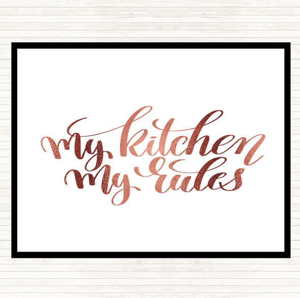 Rose Gold My Kitchen My Rules Quote Mouse Mat Pad