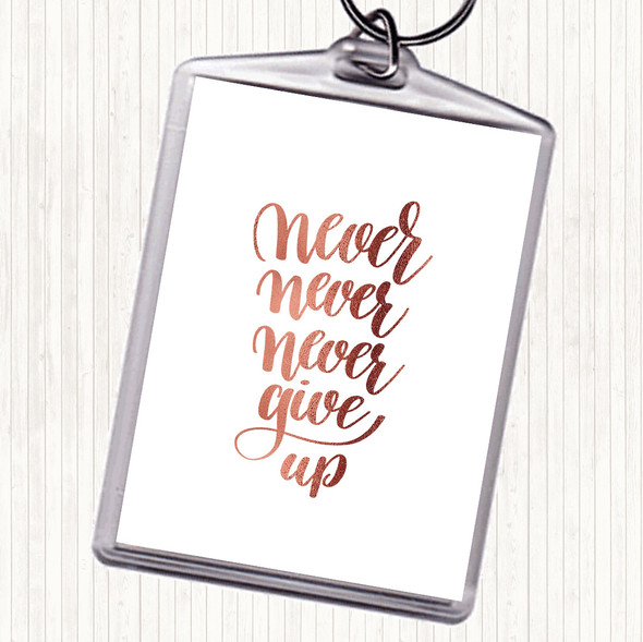 Rose Gold Never Give Up Swirl Quote Bag Tag Keychain Keyring