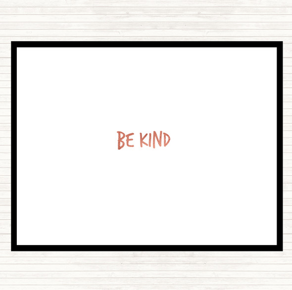 Rose Gold Be Kind Quote Mouse Mat Pad