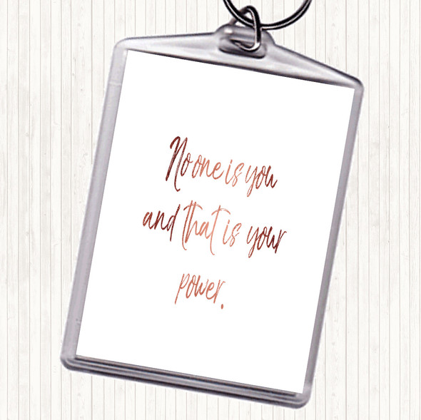 Rose Gold No One Is You And That's Your Power Quote Bag Tag Keychain Keyring