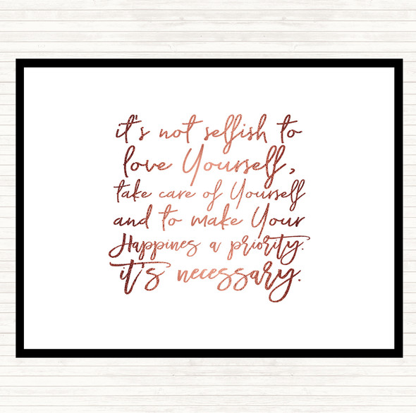 Rose Gold Not Selfish Quote Dinner Table Placemat