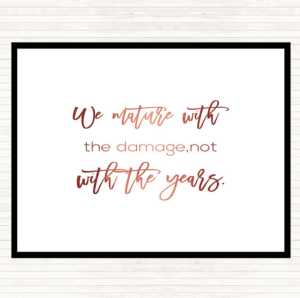 Rose Gold Not With The Years Quote Mouse Mat Pad