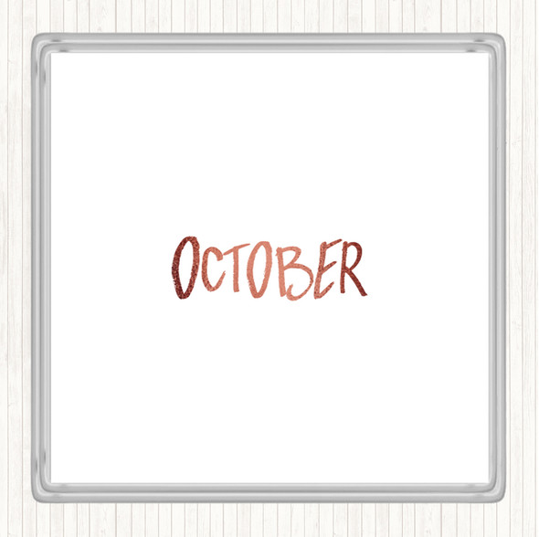 Rose Gold October Quote Drinks Mat Coaster