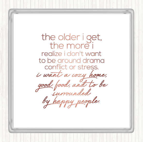 Rose Gold Older I Get Quote Drinks Mat Coaster