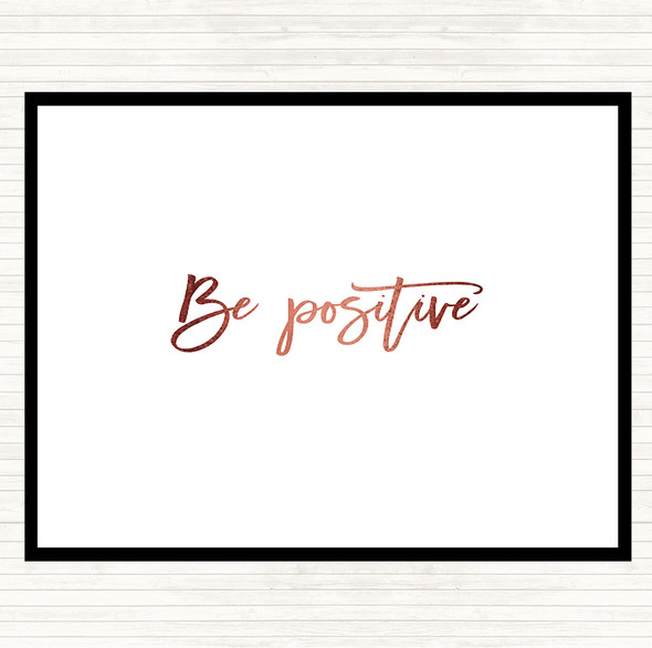 Rose Gold Be Positive Quote Mouse Mat Pad