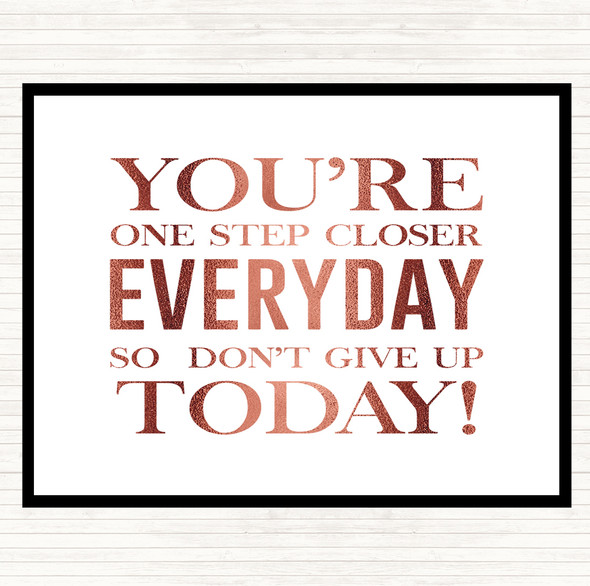 Rose Gold One Step Closer Everyday Quote Mouse Mat Pad
