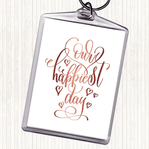 Rose Gold Our Happiest Day Quote Bag Tag Keychain Keyring