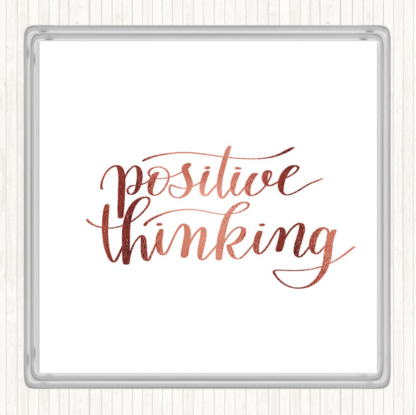 Rose Gold Positive Thinking Quote Drinks Mat Coaster