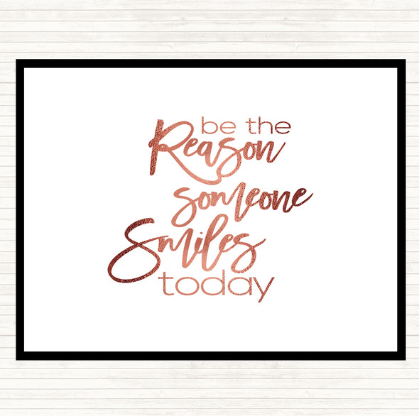 Rose Gold Be The Reason Someone Smiles Quote Mouse Mat Pad