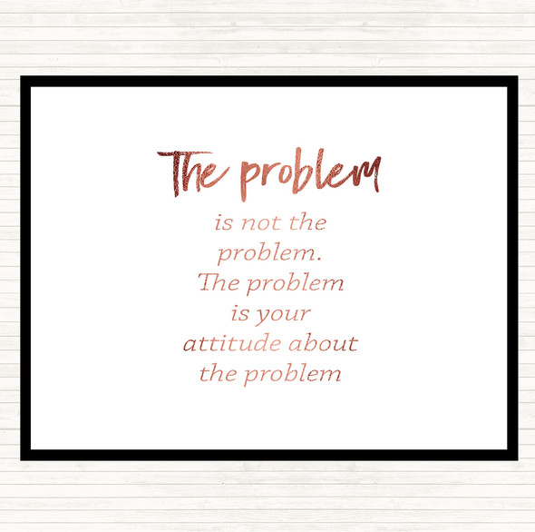 Rose Gold Problem Is Not The Problem Quote Mouse Mat Pad