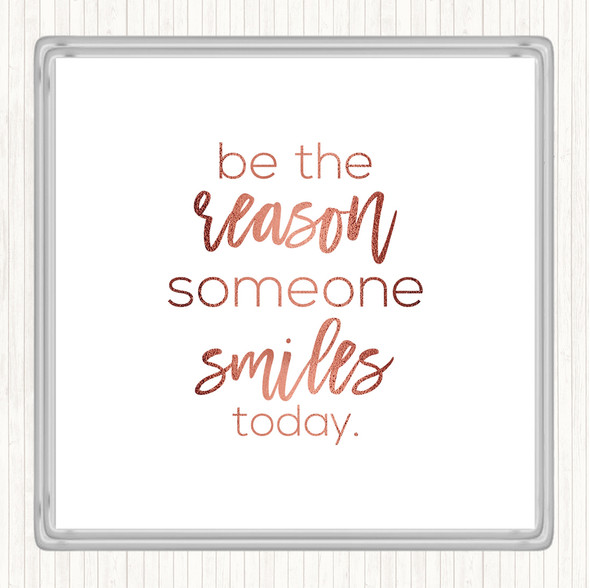Rose Gold Be The Reason Quote Drinks Mat Coaster