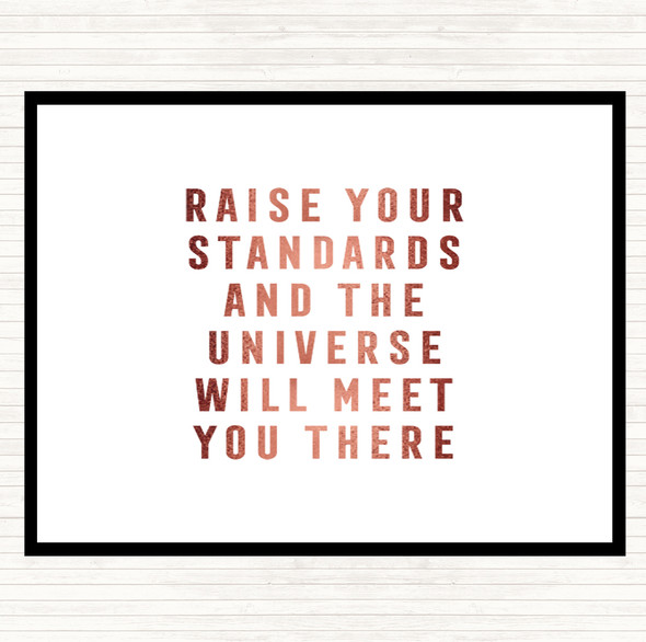 Rose Gold Raise Your Standards Quote Dinner Table Placemat
