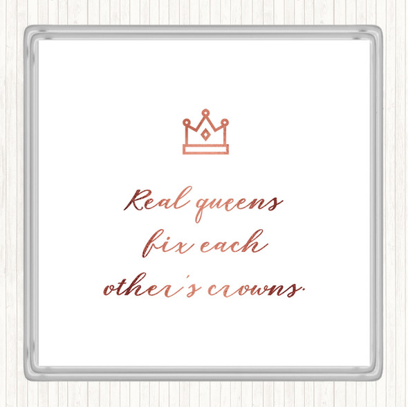 Rose Gold Real Queens Quote Drinks Mat Coaster