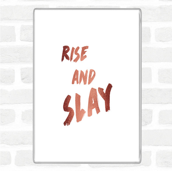 Rose Gold Rise And Slay Bold Quote Jumbo Fridge Magnet