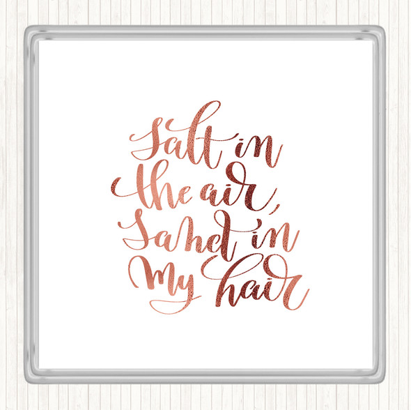 Rose Gold Salt In Air Sand Hair Quote Drinks Mat Coaster