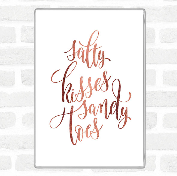 Rose Gold Salty Kisses Sandy Toes Quote Jumbo Fridge Magnet