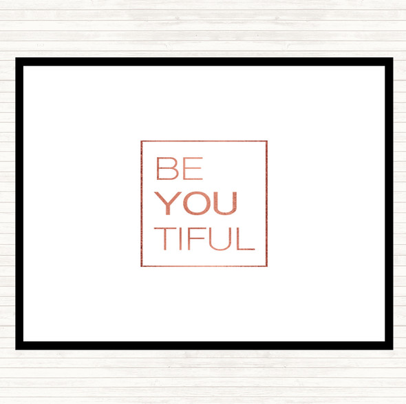 Rose Gold Be You Tiful Quote Mouse Mat Pad