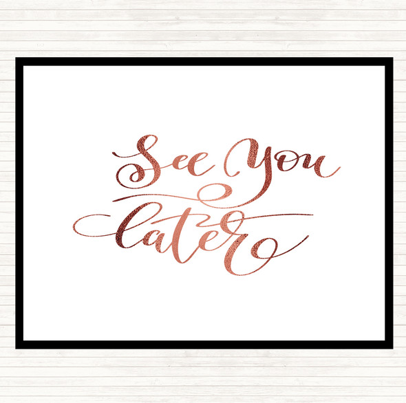 Rose Gold See You Later Quote Mouse Mat Pad