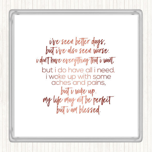 Rose Gold Seen Better Days Quote Drinks Mat Coaster