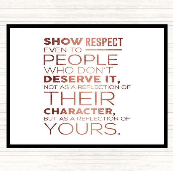 Rose Gold Show Respect Quote Dinner Table Placemat