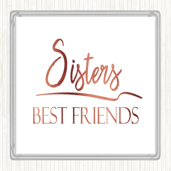 Rose Gold Sisters Best Friends Quote Drinks Mat Coaster