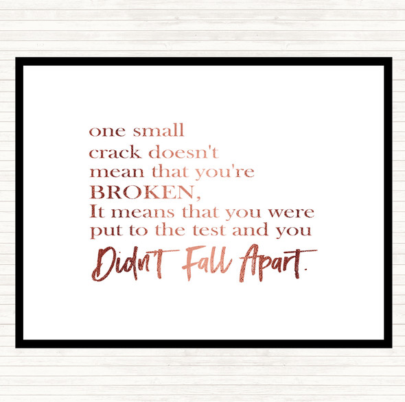 Rose Gold Small Crack Quote Dinner Table Placemat
