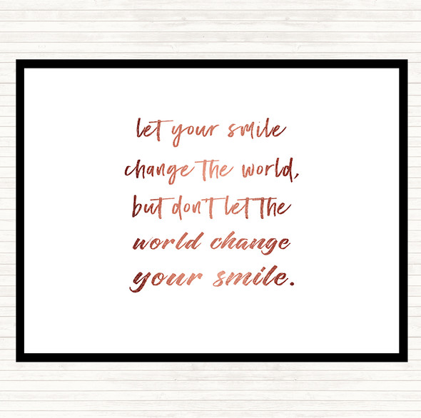 Rose Gold Smile Change The World Quote Dinner Table Placemat