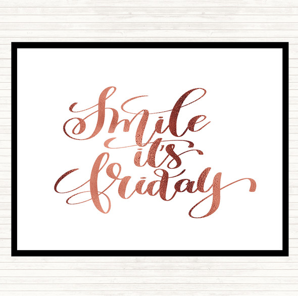 Rose Gold Smile Its Friday Quote Dinner Table Placemat