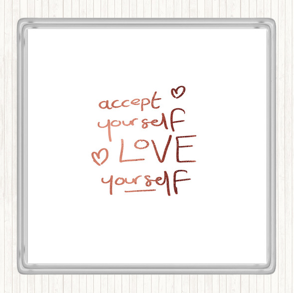Rose Gold Accept Yourself Quote Drinks Mat Coaster