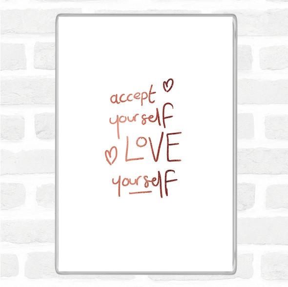 Rose Gold Accept Yourself Quote Jumbo Fridge Magnet