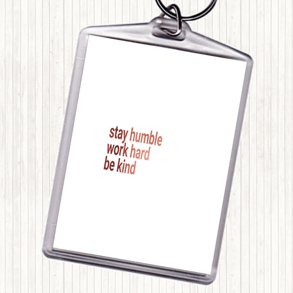 Rose Gold Stay Humble Be Kind Quote Bag Tag Keychain Keyring