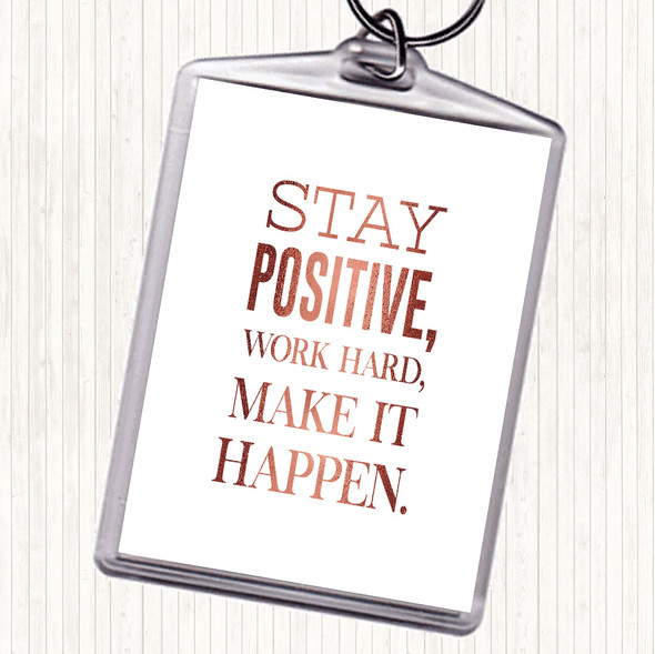 Rose Gold Stay Positive Quote Bag Tag Keychain Keyring