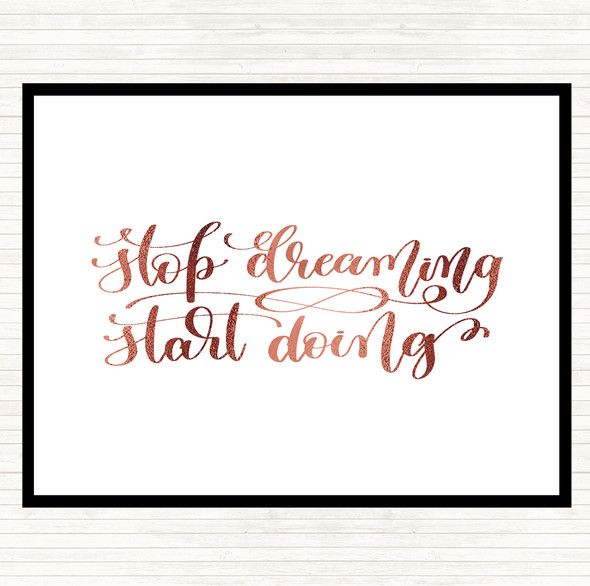 Rose Gold Stop Dreaming Start Doing Quote Mouse Mat Pad