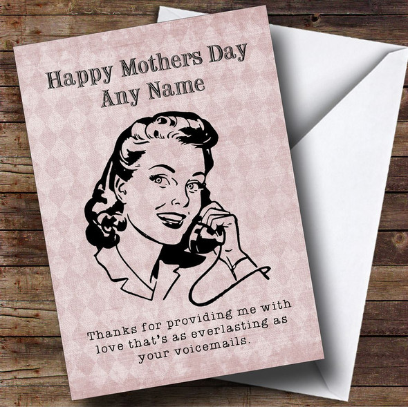 Funny Everlasting Voicemails Personalised Mother's Day Card