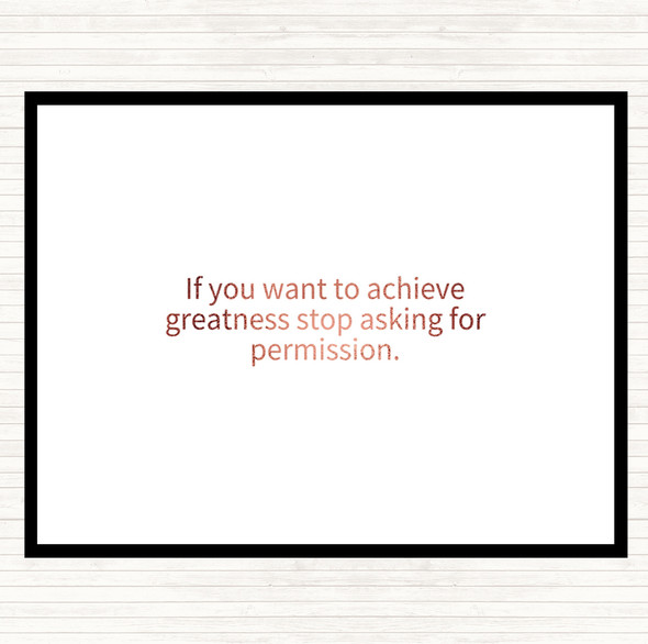 Rose Gold Achieve Greatness Quote Dinner Table Placemat