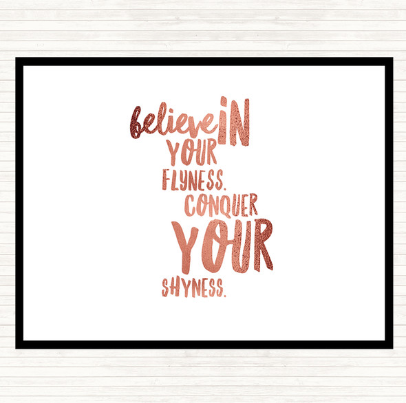 Rose Gold Believe In Flyness Conquer Your Shyness Quote Mouse Mat Pad