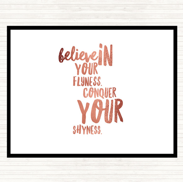 Rose Gold Believe In Flyness Conquer Your Shyness Quote Dinner Table Placemat