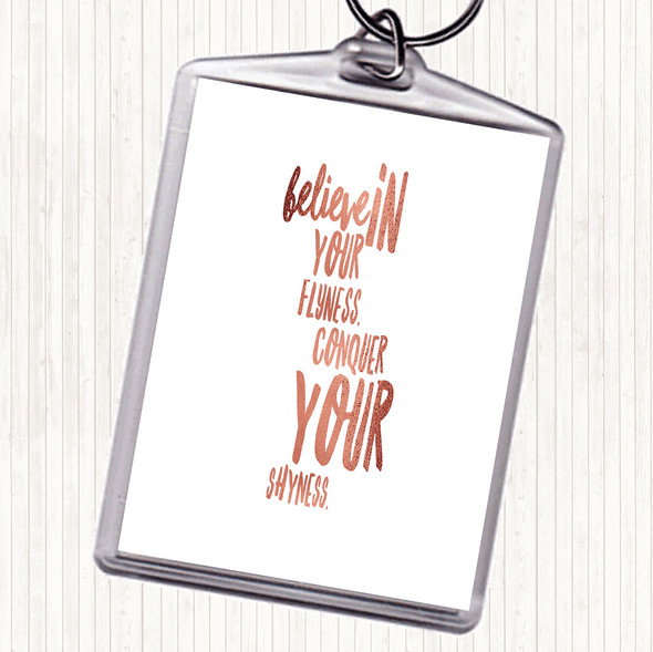 Rose Gold Believe In Flyness Conquer Your Shyness Quote Bag Tag Keychain Keyring