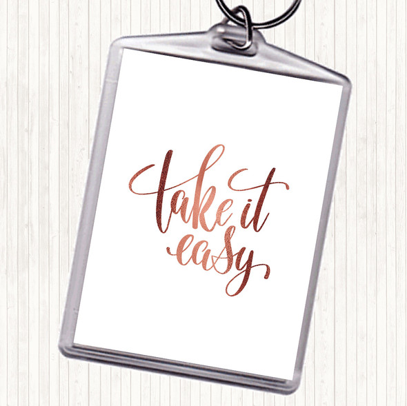 Rose Gold Take It Easy Quote Bag Tag Keychain Keyring