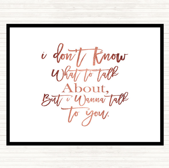 Rose Gold Talk To You Quote Mouse Mat Pad