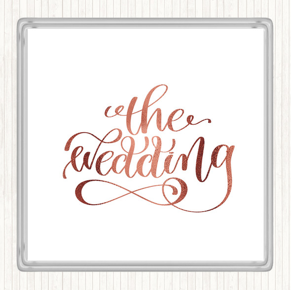 Rose Gold The Wedding Quote Drinks Mat Coaster
