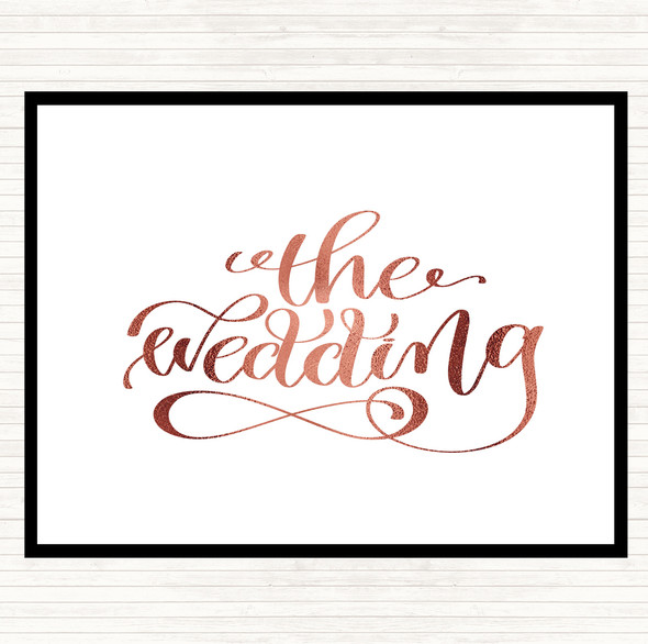Rose Gold The Wedding Quote Mouse Mat Pad