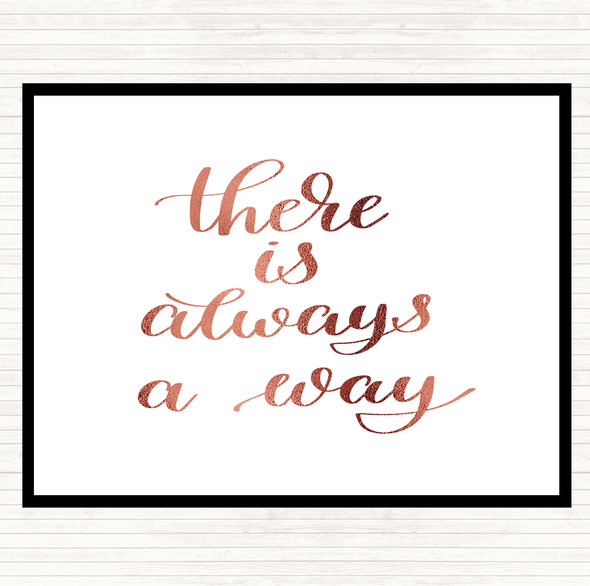 Rose Gold There Is Always A Way Quote Dinner Table Placemat