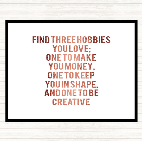 Rose Gold Three Hobbies You Love Quote Mouse Mat Pad