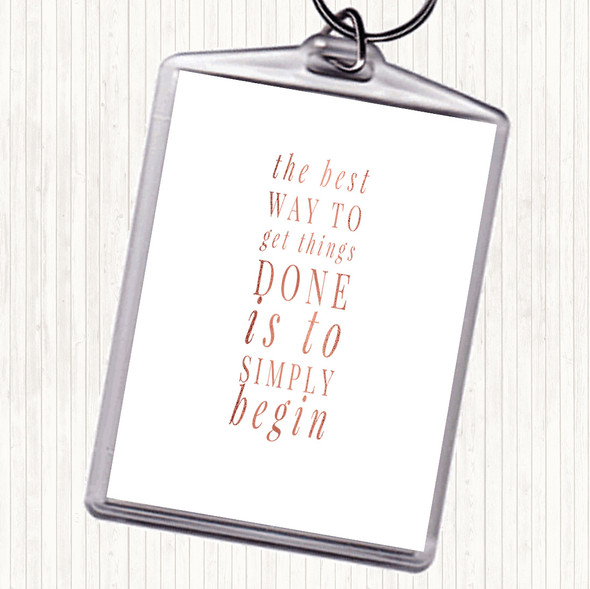 Rose Gold To Get Things Done Simply Begin Quote Bag Tag Keychain Keyring