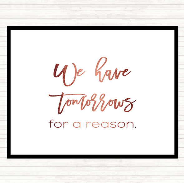Rose Gold Tomorrows For A Reason Quote Dinner Table Placemat